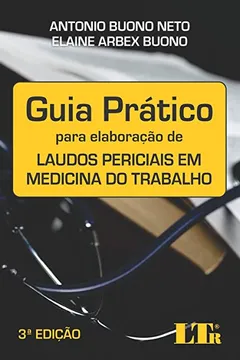 Livro Guia Prático Para Elaboração de Laudos Periciais em Medicina do Trabalho - Resumo, Resenha, PDF, etc.