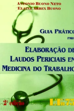 Livro Guia Prático Para Elaboração de Laudos Periciais em Medicina do Trabalho - Resumo, Resenha, PDF, etc.