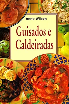 Livro Guisados e Caldeiradas - Resumo, Resenha, PDF, etc.