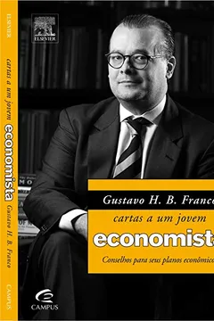 Livro Gustavo H. B. Franco. Cartas a Um Jovem Economista - Resumo, Resenha, PDF, etc.