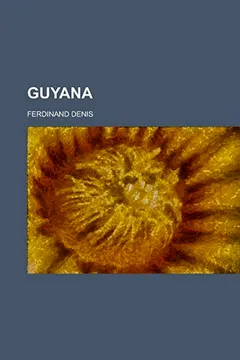 Livro Guyana - Resumo, Resenha, PDF, etc.