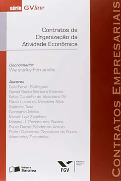 Livro Gvlaw - Contratos Empresariais - Contratos De Organizacao Da Atividade - Resumo, Resenha, PDF, etc.