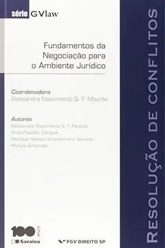Capa do livro GVlaw. Resolução de Conflitos. Fundamentos da Negociação Para o Ambiente Jurídico