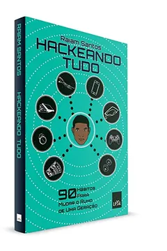 Livro Hackeando Tudo - Resumo, Resenha, PDF, etc.