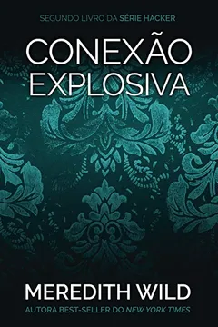 Capa do livro Hacker Series. Conexão Explosiva - Livro 2