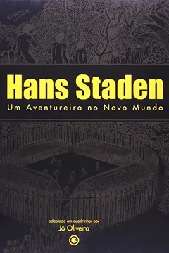 Livro Hans Staden - Um Aventureiro No Novo Mundo - Resumo, Resenha, PDF, etc.