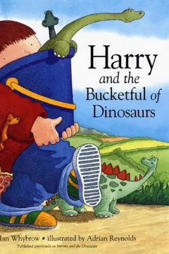 Livro Harry and the Bucketful of Dinosaurs - Resumo, Resenha, PDF, etc.