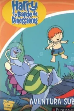 Livro Harry E O Balde De Dinossauros. Aventura Submarina! - Resumo, Resenha, PDF, etc.