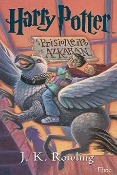 Livro Harry Potter e o Prisioneiro de Azkaban - Resumo, Resenha, PDF, etc.