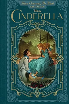 Livro Have Courage, Be Kind: The Tale of Cinderella - Resumo, Resenha, PDF, etc.