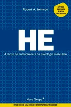 Livro He. A Chave Do Entendimento Da Psicologia Masculina - Resumo, Resenha, PDF, etc.