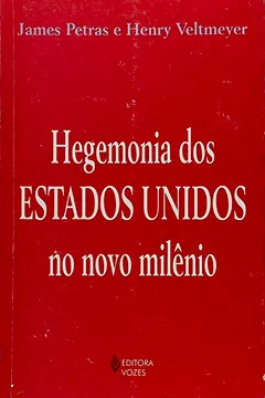 Capa do livro Hegemonia Dos Estados Unidos No Novo Milenio