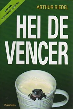 Livro Hei de Vencer - Resumo, Resenha, PDF, etc.