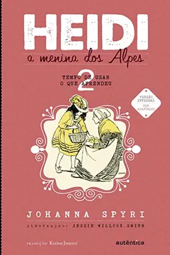 Livro Heidi, a Menina dos Alpes. Tempo de Usar o que Aprendeu - Volume 2 - Resumo, Resenha, PDF, etc.