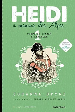 Livro Heidi, a Menina dos Alpes. Tempo de Viajar e Aprender - Volume 1 - Resumo, Resenha, PDF, etc.