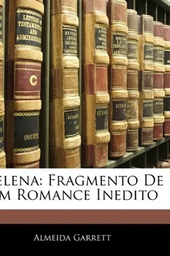 Livro Helena: Fragmento de Um Romance Inedito - Resumo, Resenha, PDF, etc.