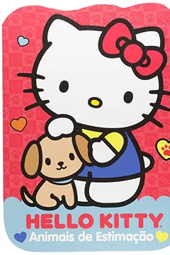 Livro Hello Kitty. Animais de Estimação - Resumo, Resenha, PDF, etc.