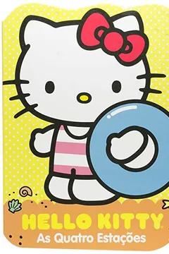 Livro Hello Kitty. As Quatro Estações - Resumo, Resenha, PDF, etc.