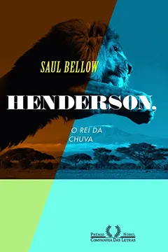 Livro Henderson O Rei da Chuva - Resumo, Resenha, PDF, etc.