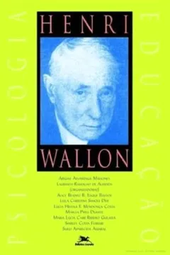 Livro Henri Wallon. Psicologia E Educação - Resumo, Resenha, PDF, etc.