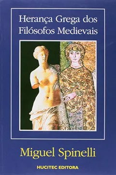 Livro Herança Grega dos Filósofos Medievais - Resumo, Resenha, PDF, etc.
