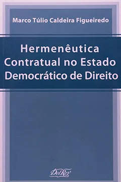 Capa do livro Hermenêutica Contratual no Estado Democrático de Direito