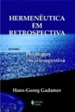 Livro Hermenêutica em Retrospectiva - Volume 1 - Resumo, Resenha, PDF, etc.