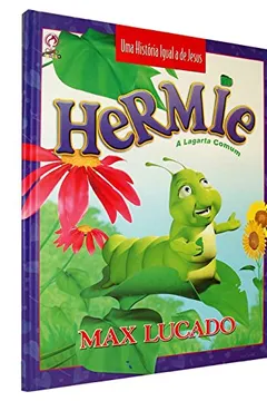 Livro Hermie. A Largata Comum - Resumo, Resenha, PDF, etc.