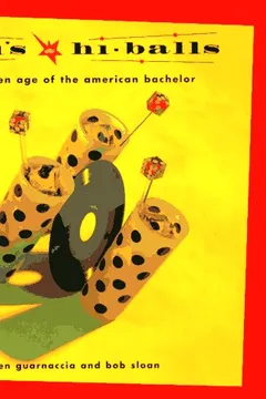 Capa do livro Hi-Fi's and Hi-Balls: The Golden Age of the American Bachelor