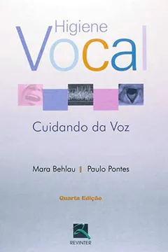 Capa do livro Higiene Vocal. Cuidando Da Voz - Volume 1