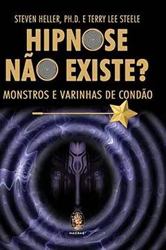 Livro Hipnose não Existe? - Resumo, Resenha, PDF, etc.