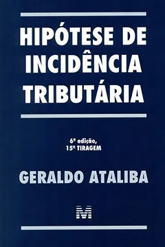 Livro Hipótese de Incidência Tributária - Resumo, Resenha, PDF, etc.