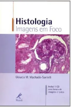 Livro Histologia. Imagens em Foco - Resumo, Resenha, PDF, etc.
