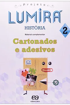 Livro História. 2º Ano - Coleção Projeto Lumirá - Resumo, Resenha, PDF, etc.