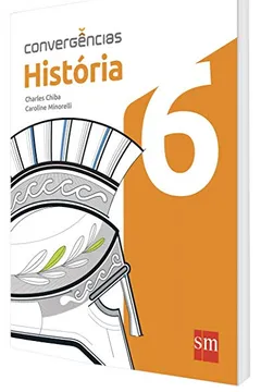 Capa do livro História. 6º Ano - Coleção Convergências