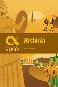 Livro História. 6º Ano - Coleção Geração Alpha - Resumo, Resenha, PDF, etc.