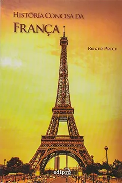 Livro História Concisa da França - Resumo, Resenha, PDF, etc.