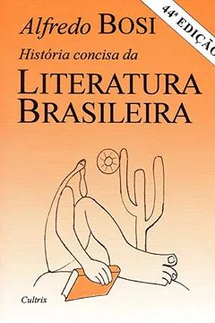Livro História Concisa da Literatura Brasileira - Resumo, Resenha, PDF, etc.