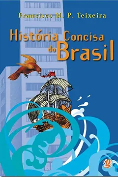 Livro História Concisa do Brasil - Resumo, Resenha, PDF, etc.