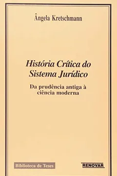 Livro História Crítica do Sistema Jurídico - Resumo, Resenha, PDF, etc.