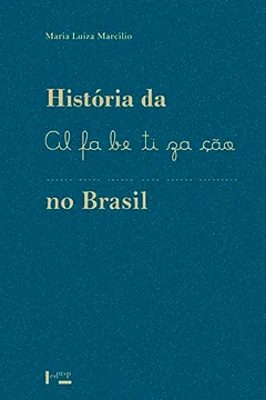 Livro História da Alfabetização no Brasil - Resumo, Resenha, PDF, etc.