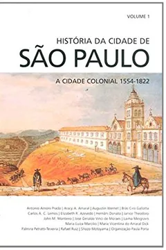 Livro História da Cidade de São Paulo - Volume 1 - Resumo, Resenha, PDF, etc.