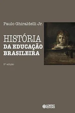 Livro História da educação brasileira - Resumo, Resenha, PDF, etc.