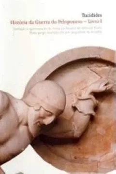 Livro Historia Da Guerra Do Peloponeso - Livro 1 - Resumo, Resenha, PDF, etc.