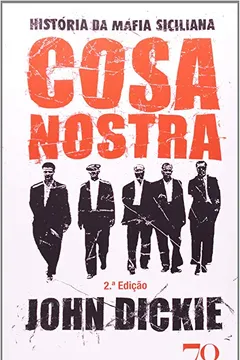 Livro História da Máfia Siciliana. Cosa Nostra - Resumo, Resenha, PDF, etc.