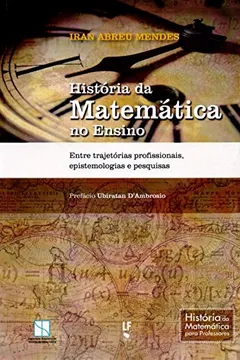 Capa do livro História da Matemática no Ensino. Entre Trajetórias Profissionais, Epistemologias e Pesquisas