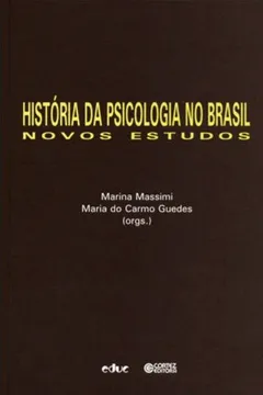 Livro História da Psicologia no Brasil. Novos Estudos - Resumo, Resenha, PDF, etc.
