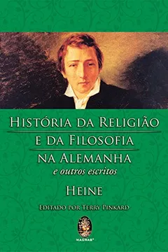Livro História da Religião e da Filosofia na Alemanha e Outros Escritos - Resumo, Resenha, PDF, etc.