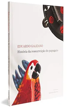 Livro História da Ressurreição do Papagaio - Resumo, Resenha, PDF, etc.