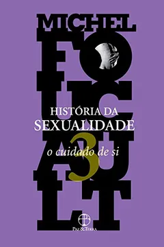 Livro História da Sexualidade. O Cuidado de Si - Volume 3 - Resumo, Resenha, PDF, etc.